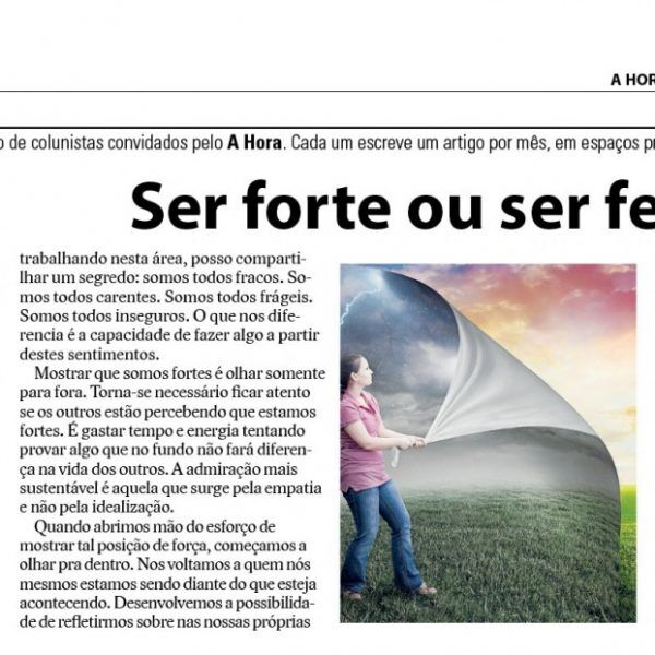 Ser forte ou ser feliz?