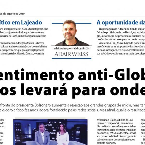 Sentimento anti-Globo  nos levará para onde?