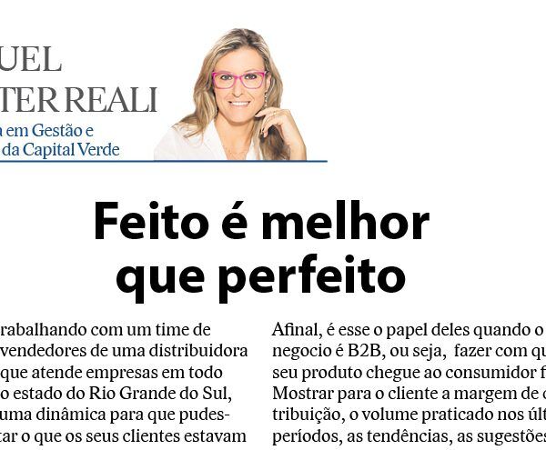 Feito é melhor  que perfeito