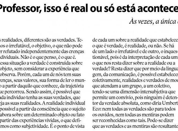Professor, isso é real ou só está acontecendo na minha mente?