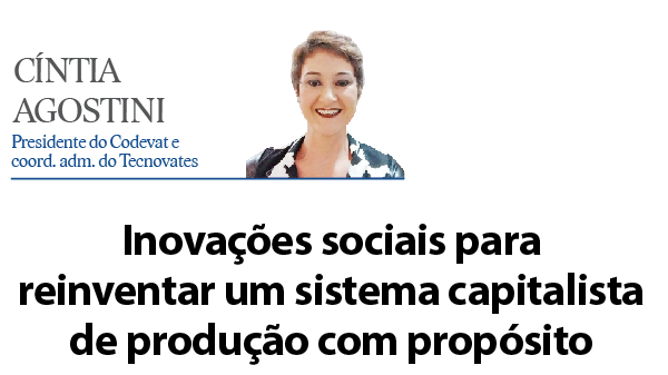 Inovações sociais para  reinventar um sistema capitalista de produção com propósito