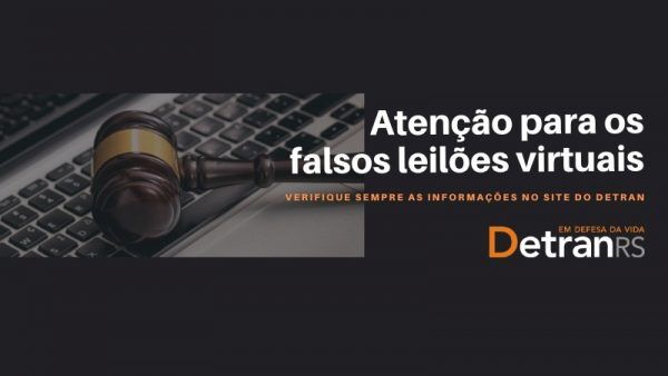 DetranRS alerta para o golpe do falso leilão virtual