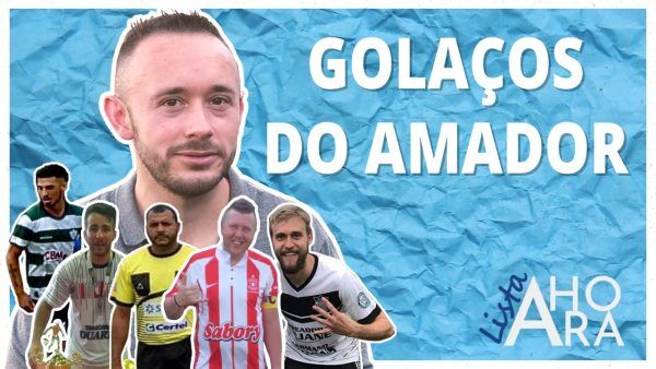 GOLAÇOS DO AMADOR PARTE 2, por Rodrigo Vedoy