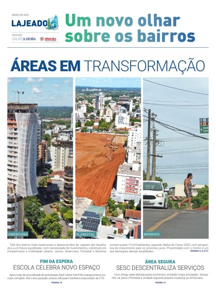 Lajeado – Um novo olhar sobre os bairros – dias 15 e 16 de março de 2025